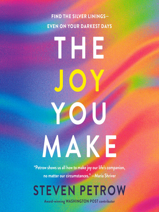 Title details for The Joy You Make by Steven Petrow - Wait list